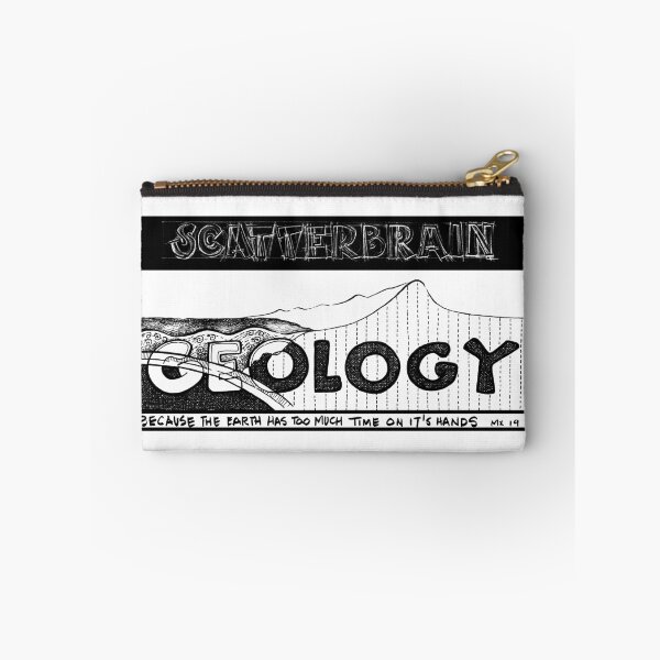 Item preview, Scatterbrain: Geology, because the Earth has too much Time on it's Hands. designed and sold by Arthur Stoermer.