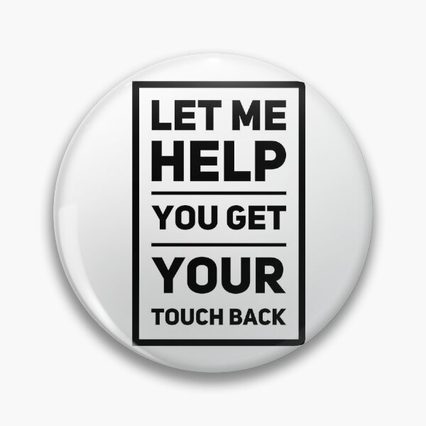 Item preview, Let Me Help You Get Your Touch Back designed and sold by OfferHeat.