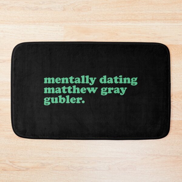 Item preview, mentally dating matthew gray gubler designed and sold by reaganreese.