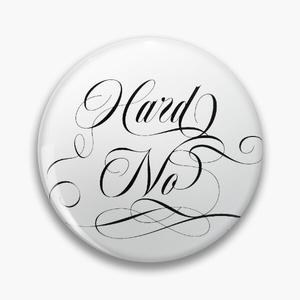 Item preview, Hard No: Fancy designed and sold by spicypup.