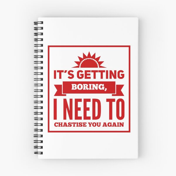 Item preview, It's Getting Boring, I Need To Chastise You Again designed and sold by OfferHeat.