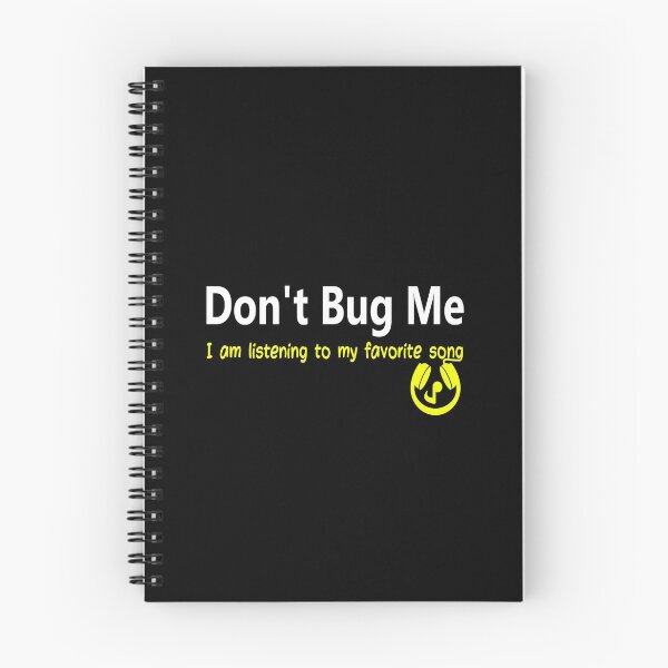 Item preview, iSalem Don't Bug Me...I am listening to my favorite song T-Shirt designed and sold by iSalem.