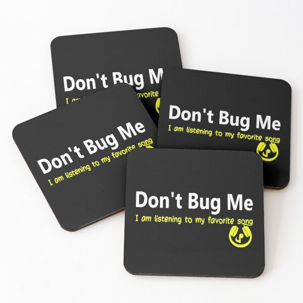 Item preview, iSalem Don't Bug Me...I am listening to my favorite song T-Shirt designed and sold by iSalem.