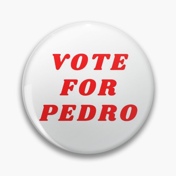 Item preview, Vote For Pedro designed and sold by Elizebeth Nacion.