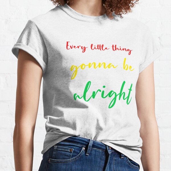 Daydreamer Womens T Shirt Bob Marley Every Little store Thing Gonna Be Alright Green M