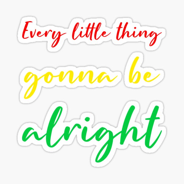 Item preview, Every little thing gonna be alright reggae rasta colours on white gift designed and sold by Stageystuff.