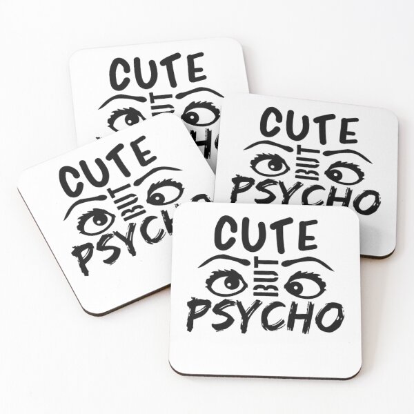 Item preview, Black Cute But Psycho Eyes Cool Sweet Saying Sweet designed and sold by MarcoColeman4.
