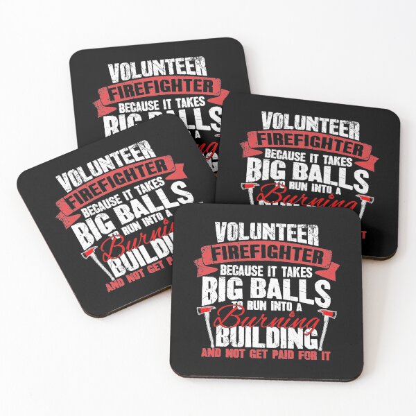 Item preview, Volunteer Firefighter Because It Takes Big Balls To Run Into A Burning Building And Not Get Paid For It designed and sold by Captain Mood.