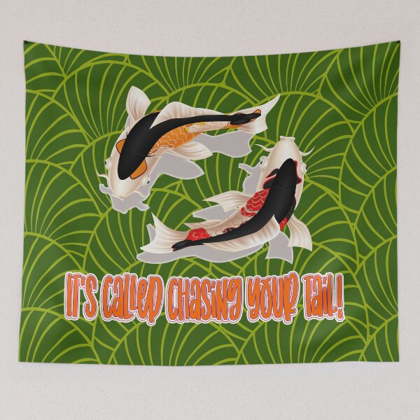 Item preview, Always CHASING YOUR TAIL, using a couple of beautifully hand painted Koi fish to demonstrate this effort we feel we often – of chasing ones tail. designed and sold by JOHNC1.