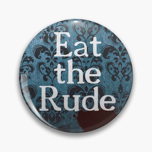 Item preview, Eat the Rude designed and sold by FoolishMortal.