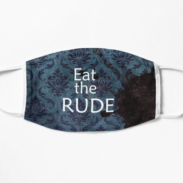 Eat the Rude Mask
