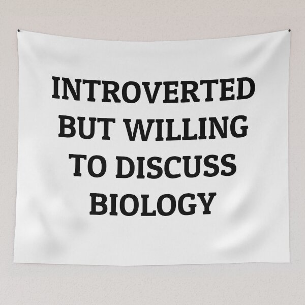 Item preview, Introverted but Willing to Discuss Biology designed and sold by manishfzr1995.