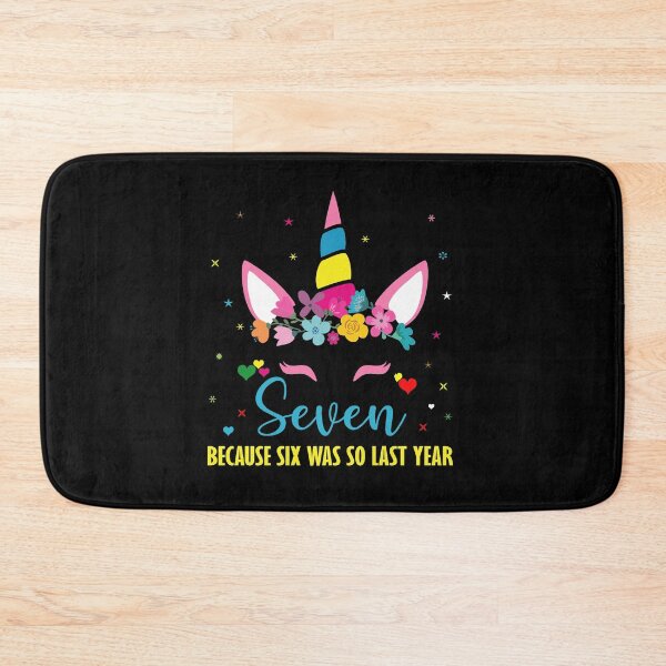Item preview, Seven because six was so last year Funny 7th Birthday Anniversary Unicorn designed and sold by Md. Manjur Ahamed.