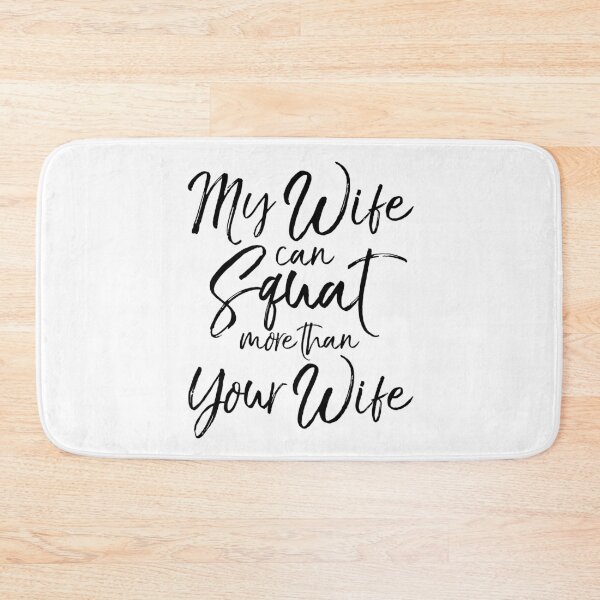 Item preview, My Wife Can Squate More than Your Wife Funny Workout Quote designed and sold by TNDesignStudio.
