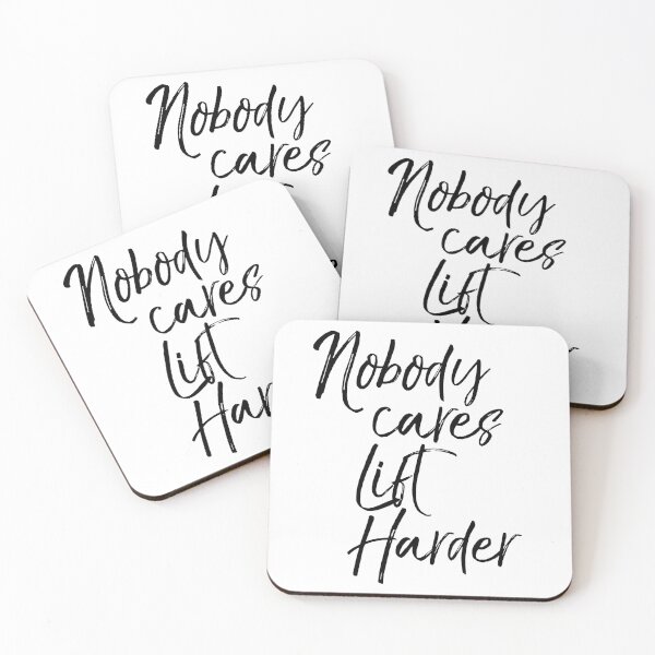 Item preview, Nobody Cares Lift Harder Funny Workout Quote designed and sold by TNDesignStudio.