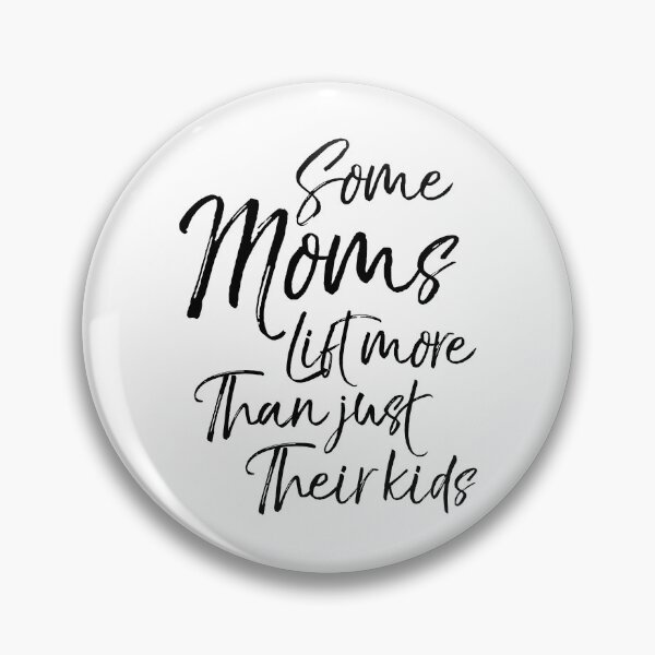 Item preview, Some Moms Lift More than Just Their Kids Funny Workout Quote designed and sold by TNDesignStudio.