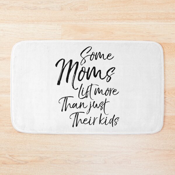 Item preview, Some Moms Lift More than Just Their Kids Funny Workout Quote designed and sold by TNDesignStudio.