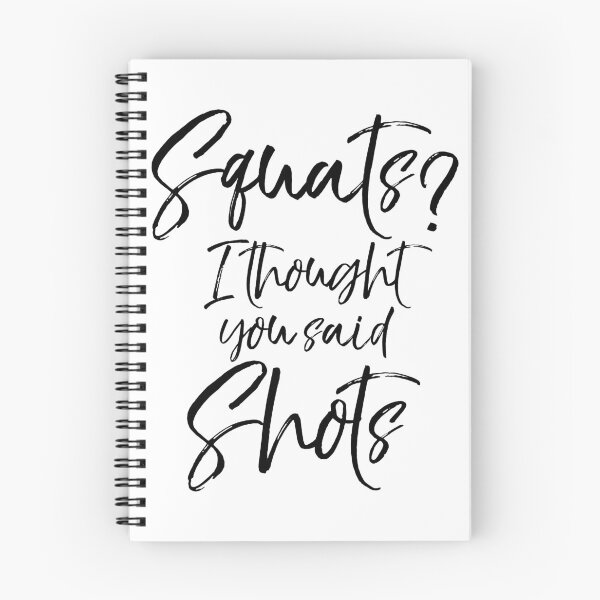 Artikelvorschau, Squats? I Thought You Said Shots Funny Workout Quote entworfen und verkauft von TNDesignStudio.