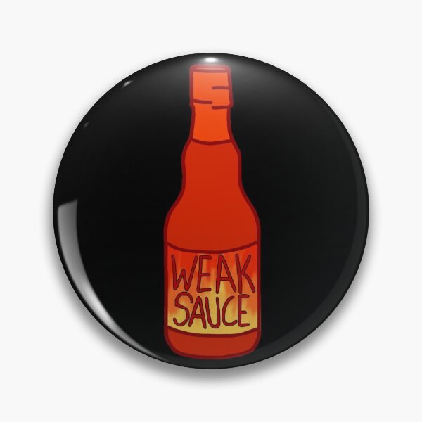 Item preview, Weak Hot Sauce  designed and sold by AllyCat68.