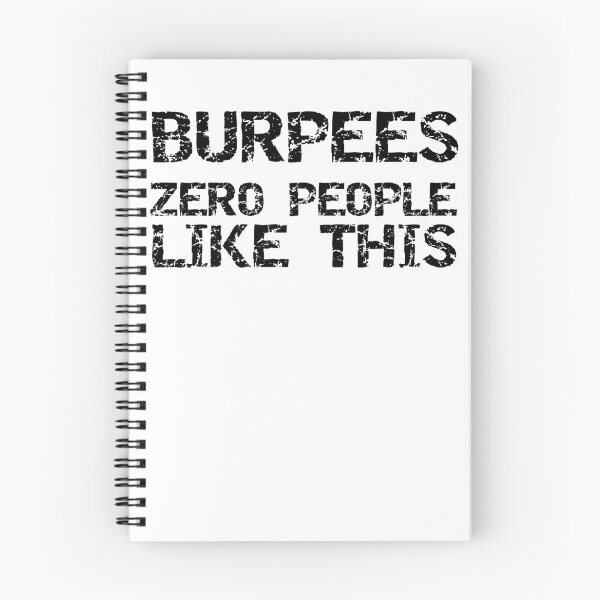 Item preview, Funny Burpees Zero People Like This Workout Quote designed and sold by TNDesignStudio.