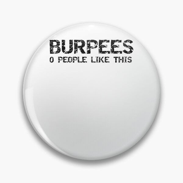 Item preview, Funny Burpees 0 People Like This Workout Quote designed and sold by TNDesignStudio.