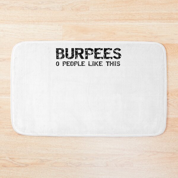 Item preview, Funny Burpees 0 People Like This Workout Quote designed and sold by TNDesignStudio.