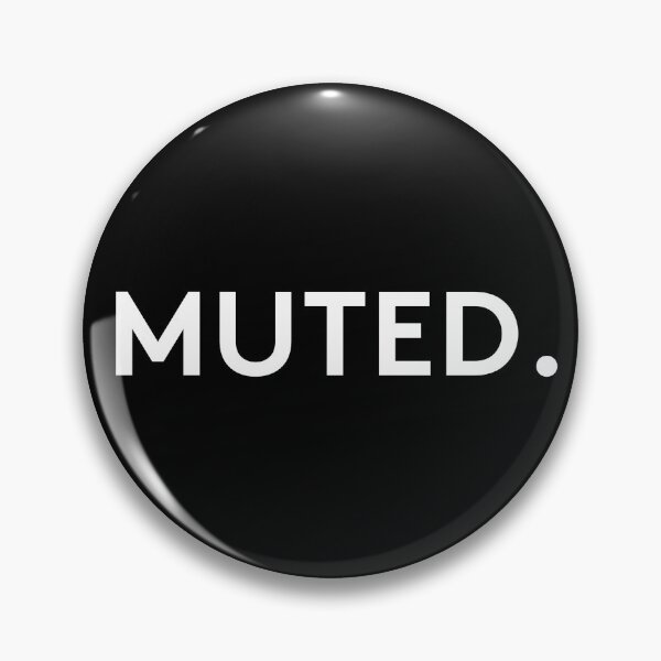 Item preview, Muted. designed and sold by Stick Your Privilege.