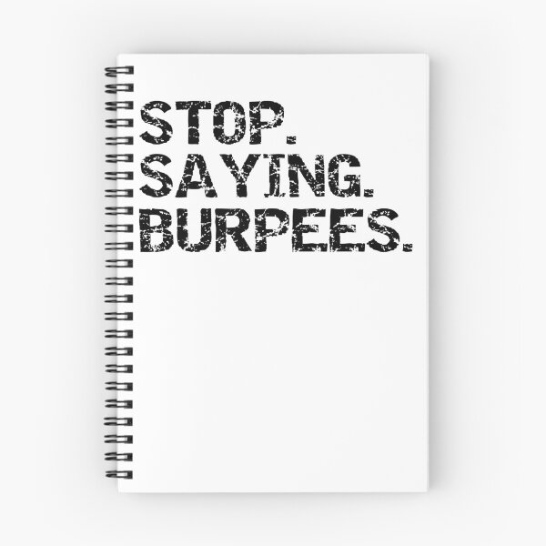 Artikelvorschau, Funny High Intensity Stop. Saying. Burpees. Workout Quote entworfen und verkauft von TNDesignStudio.