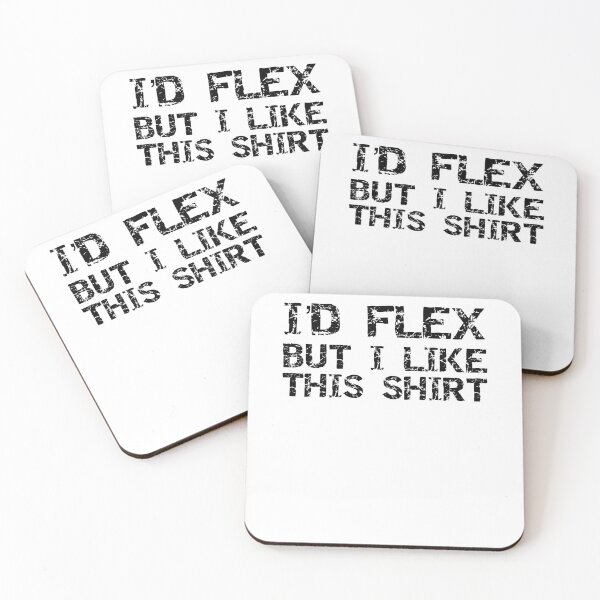 Item preview, Funny I'd Flex but I Like This Shirt Workout Quote designed and sold by TNDesignStudio.