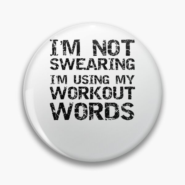 Item preview, Funny I'm Not Swearing I'm Using My Workout Words Workout Quote designed and sold by TNDesignStudio.
