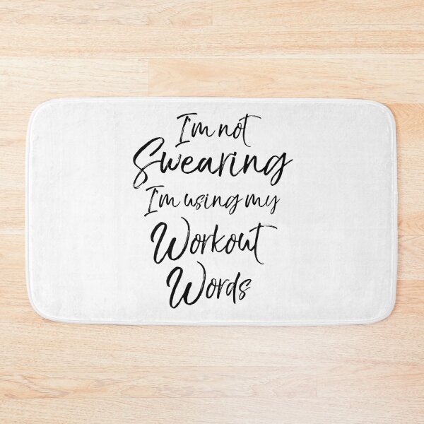 Item preview, I'm Not Swearing I'm Using My Workout Words Workout Quote designed and sold by TNDesignStudio.