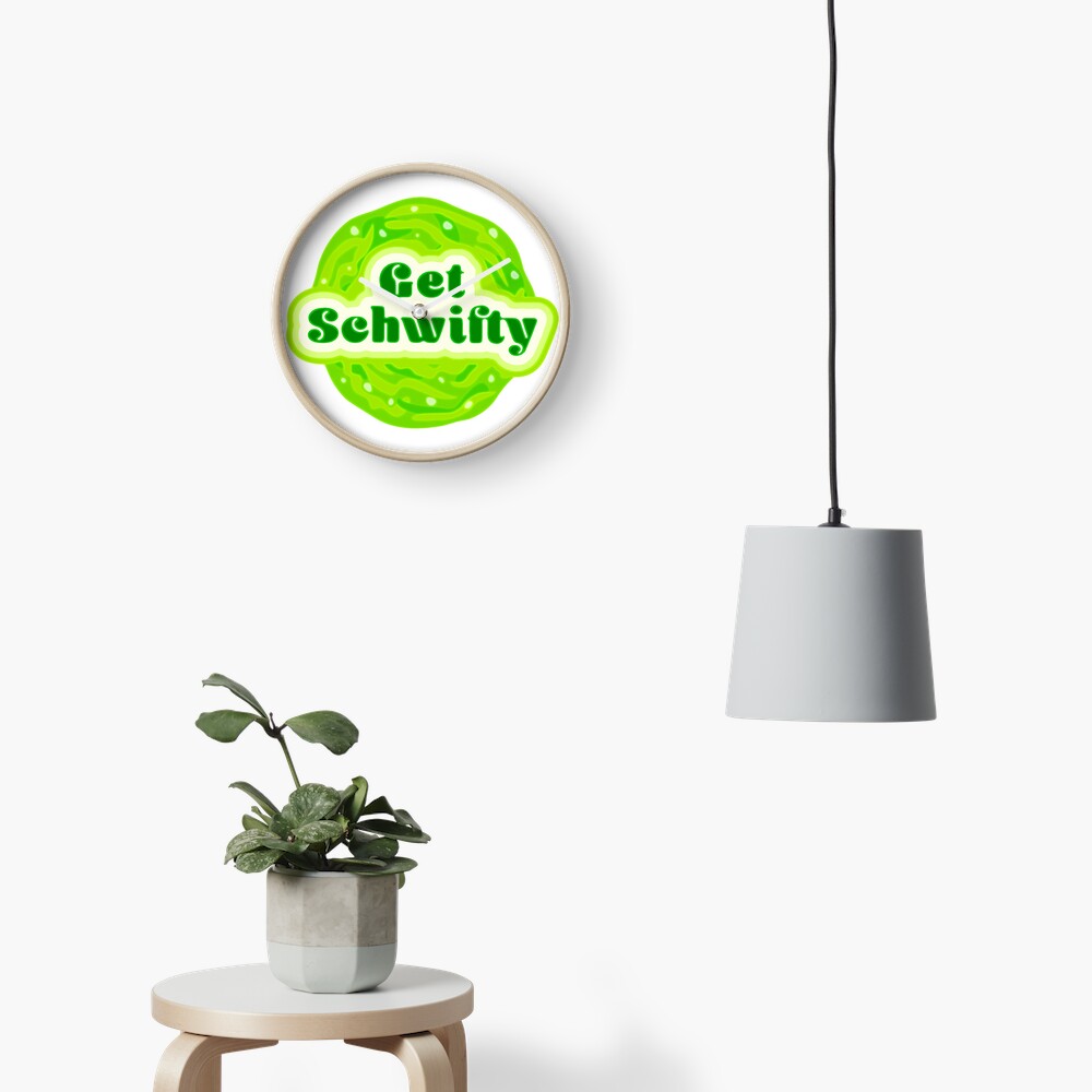 Get Schwifty Clock