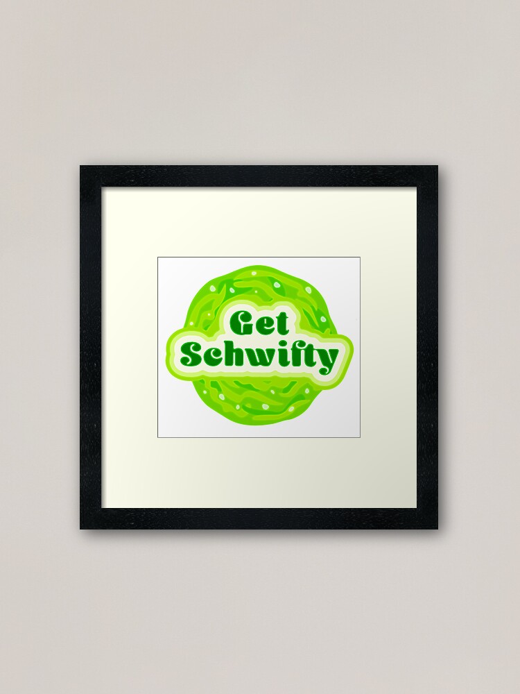 Alternate view of Get Schwifty Framed Art Print