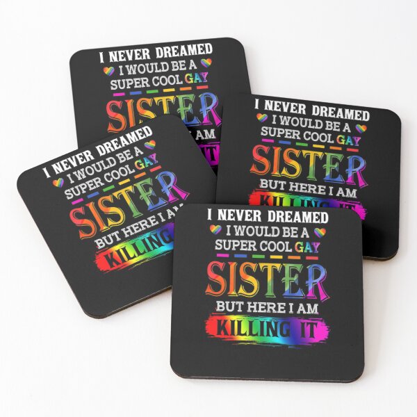Item preview, I Am A Super Cool Gay Sister Awesome Lgbt Pride T designed and sold by MartinBrenner32.