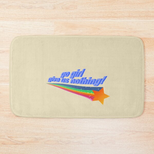 Item preview, Go girl give us nothing! designed and sold by capslocksigh.