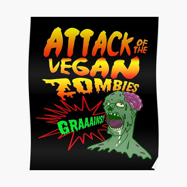 Attack of the Vegan Zombies Vegetarian Halloween Vegan Shirt Vegan Gift Halloween Costume Halloween Shirt Vegan T Shirt Vegetarian Gift Vegan Clothing Vegan Halloween Vegan Zombie Poster