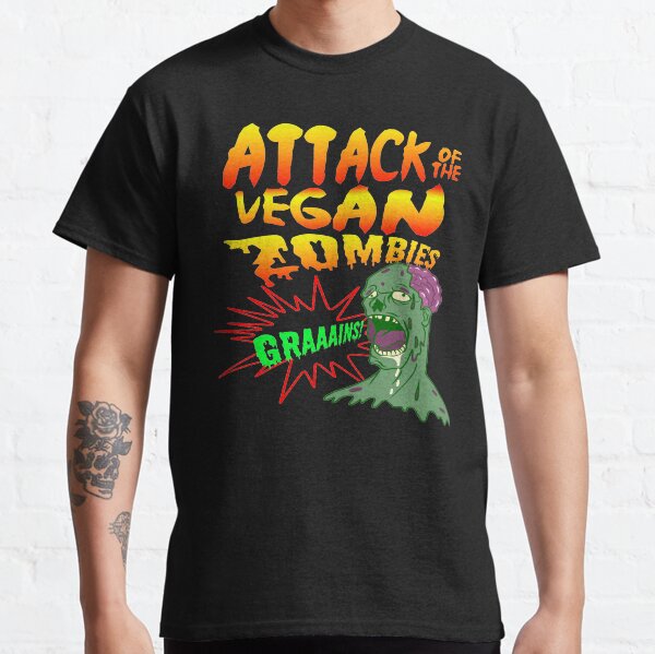 Attack of the Vegan Zombies Vegetarian Halloween Vegan Shirt Vegan Gift Halloween Costume Halloween Shirt Vegan T Shirt Vegetarian Gift Vegan Clothing Vegan Halloween Vegan Zombie Classic T-Shirt