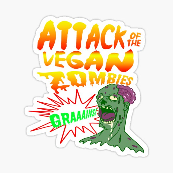 Attack of the Vegan Zombies Vegetarian Halloween Vegan Shirt Vegan Gift Halloween Costume Halloween Shirt Vegan T Shirt Vegetarian Gift Vegan Clothing Vegan Halloween Vegan Zombie Sticker