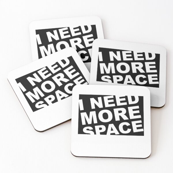 Item preview, I Need More Space designed and sold by MarcoColeman4.