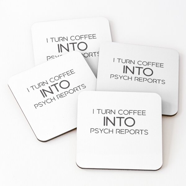 Item preview, I Turn Coffee Into Psych Reports designed and sold by MarcoColeman4.