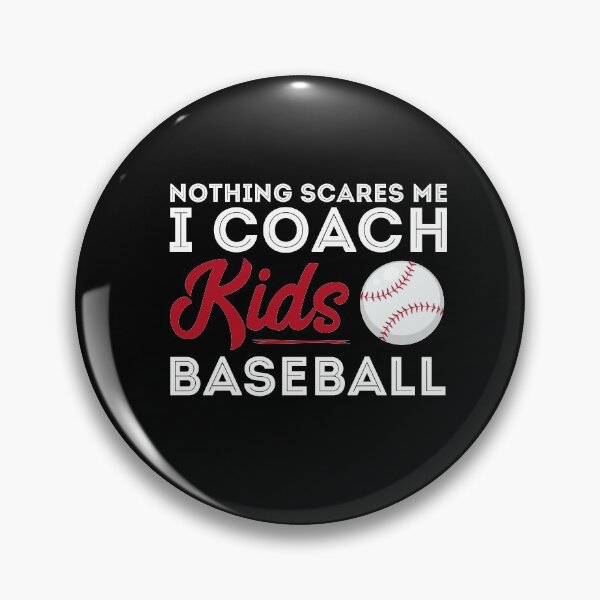 Item preview, Nothing scares me i coach kids baseball designed and sold by Urosek.
