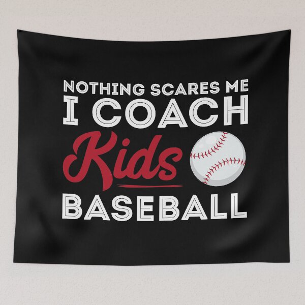 Item preview, Nothing scares me i coach kids baseball designed and sold by Urosek.
