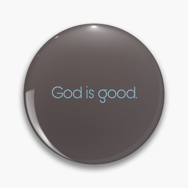 Item preview, God is good. Blue on gray designed and sold by Tcktraveler.