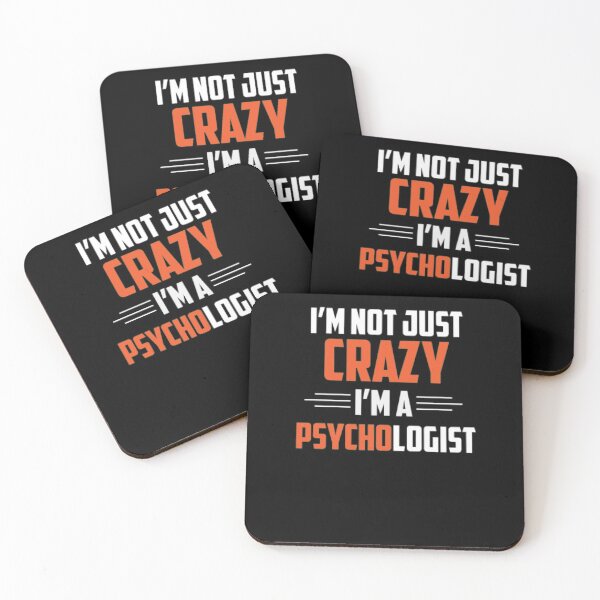 Item preview, Psychologist Im Not Just Crazy Im A Psychologis designed and sold by DaneRhodes1.