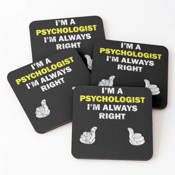 Item preview, Psychologist Always Right For Men Women And Kids designed and sold by DaneRhodes1.