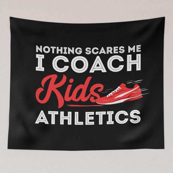 Item preview, Nothing scares me i coach kids Athletics designed and sold by Urosek.