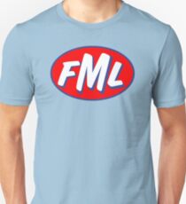 FML Unisex T-Shirt
