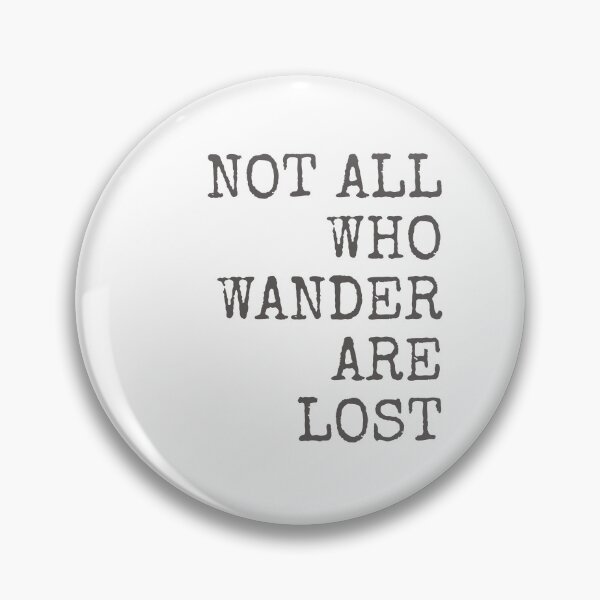 Item preview, Not all who wander are lost  designed and sold by Jack-James.