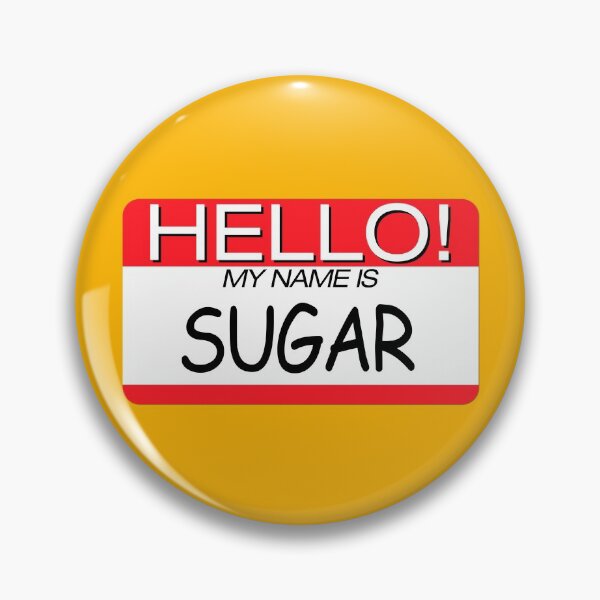 Item preview, "HELLO! MY NAME IS SUGAR" NAME TAG designed and sold by WOOFANG.