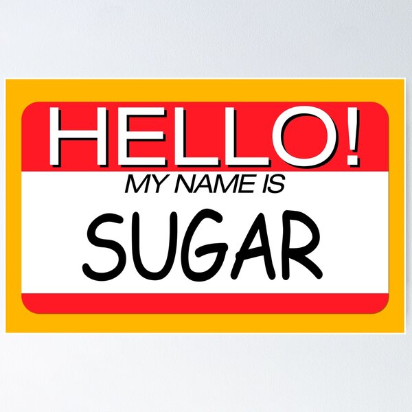 Item preview, "HELLO! MY NAME IS SUGAR" NAME TAG designed and sold by WOOFANG.